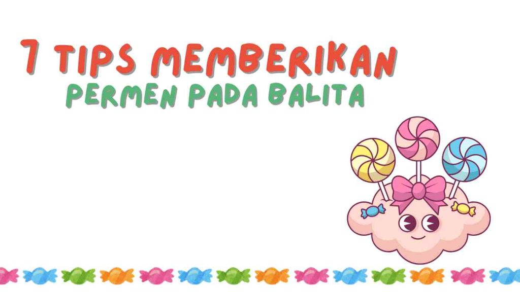 memberikan permen pada balita
