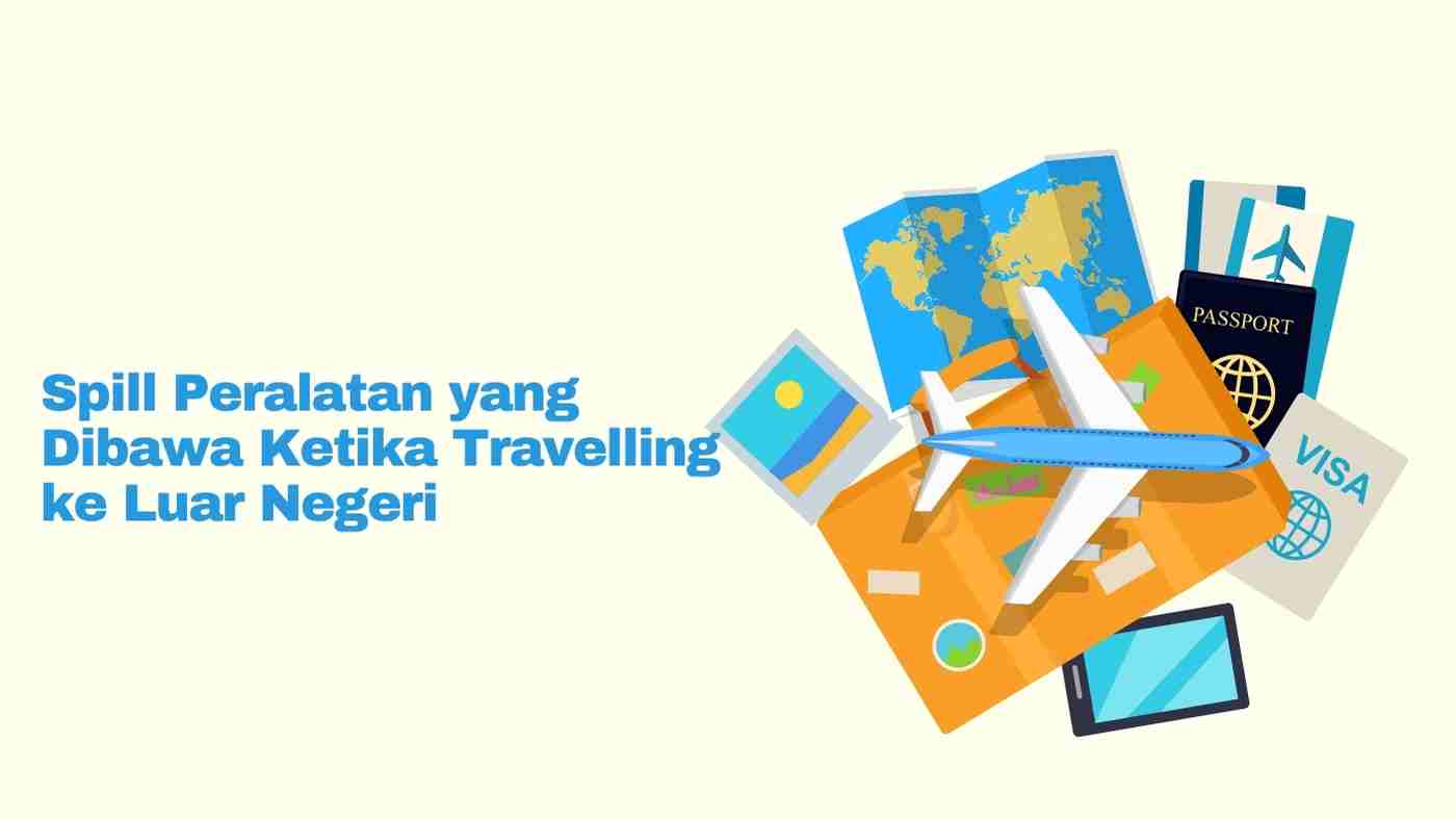peralatan yang dibawa ketika luar negeri