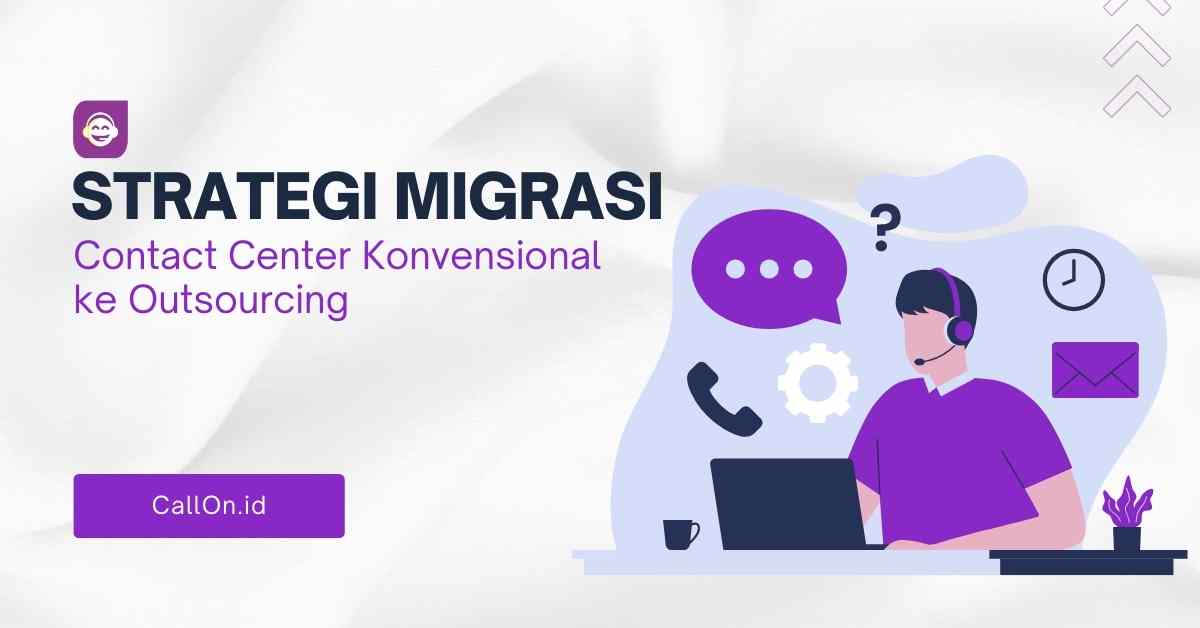 strategi migrasi contact center